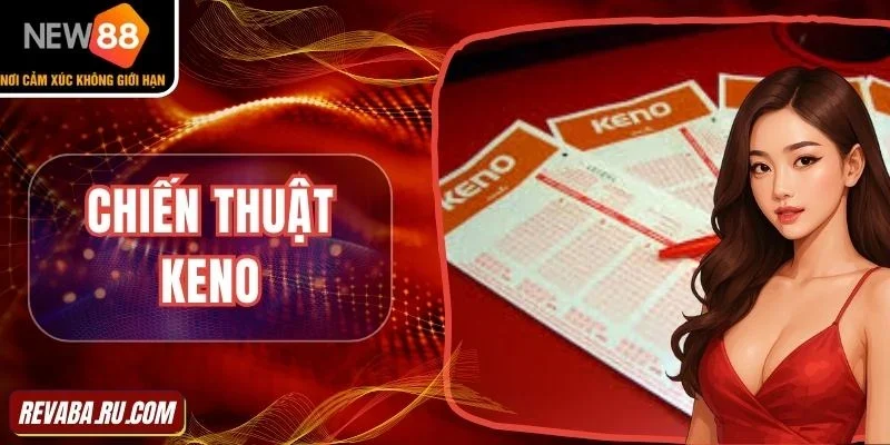 Keno chơi mê, tiền về túi phủ phê