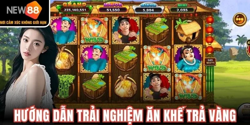 Hướng dẫn trải nghiệm ăn khế trả vàng cho người mới