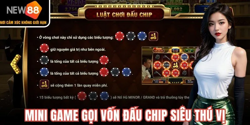 Mini game gọi vốn và đấu chip siêu thú vị